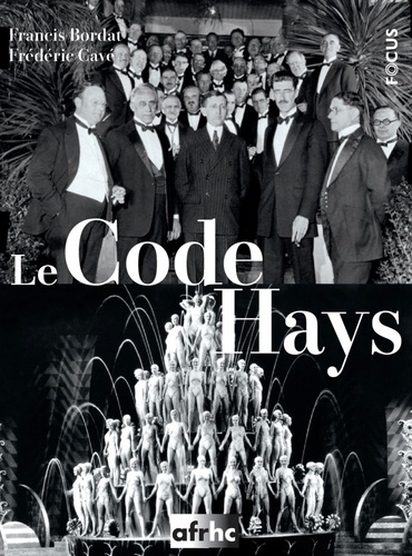 Francis Bordat et Frédéric Cavé - Le Code Hays.