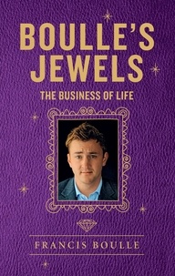 Francis Boulle - Boulle's Jewels - The Business of Life.