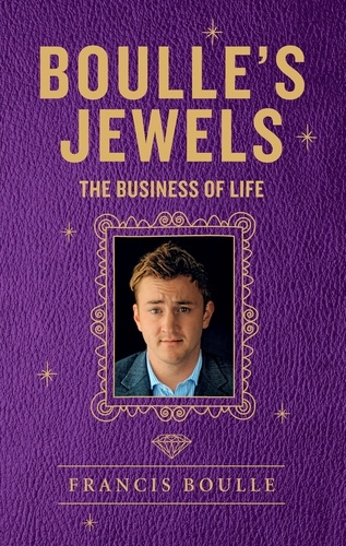 Boulle's Jewels. The Business of Life