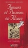 Francis Braesch et Gisèle Loth - Amours et passions en Alsace.