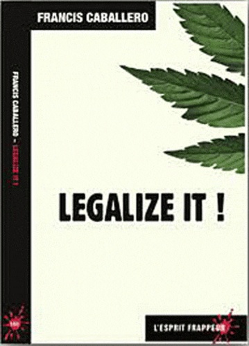 Francis Caballero - Legalize it !.