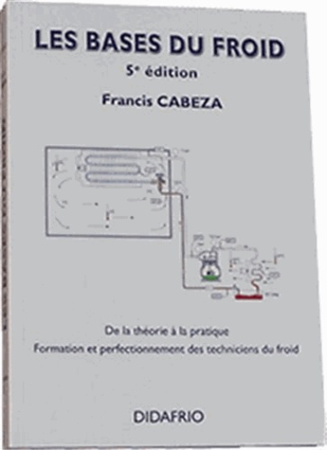 Francis Cabeza - Les bases du froid.