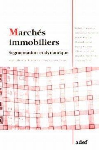 Francis Calcoen et Didier Cornuel - Marchés immobiliers - Segmentation et dynamique, [XXXIIIème colloque, tenu à Lille, du 1er au 3 septembre 1997.