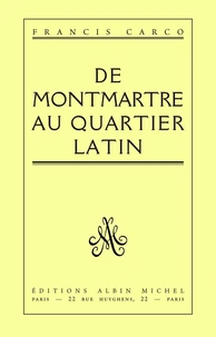 De Montmartre au Quartier Latin