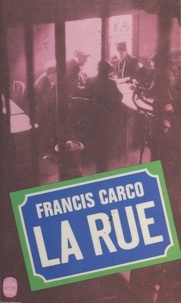 Francis Carco - La rue.