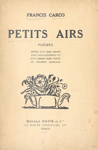 Petits airs. Poèmes ornés d'un bois gravé par Deslignères et d'un dessin hors texte de Maurice Barraud