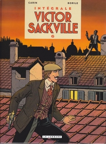 Francis Carin et Gabrielle Borile - Victor Sackville Intégrale Tome 6 : .