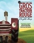 Francis Chan - Le gros tracteur rouge et le petit village.