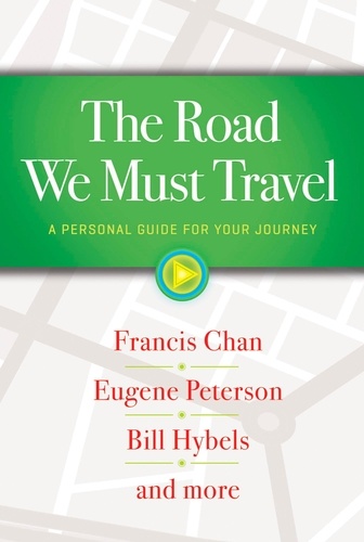The Road We Must Travel. A Personal Guide For Your Journey