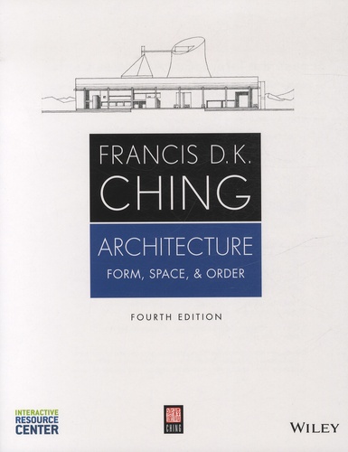 Francis Ching - Architecture - Form, Space, & Order.