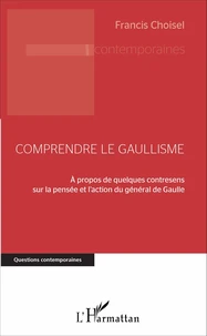Comprendre le gaullisme