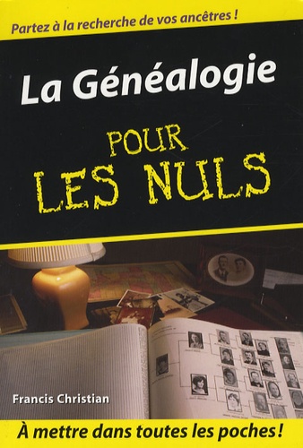 Francis Christian - La Généalogie pour les Nuls.