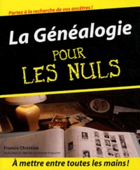 Francis Christian - La Généalogie pour les nuls.