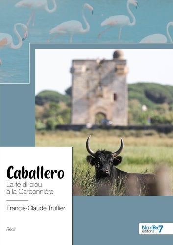 Caballero. La fé di biòu à la Carbonnière