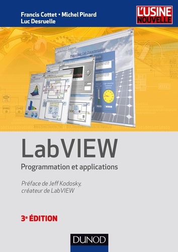 Francis Cottet et Michel Pinard - LabVIEW - 3e éd. - Programmation et applications.