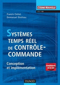 Francis Cottet et Emmanuel Grolleau - Systèmes temps réel de contrôle-commande - Conception et implémentation.