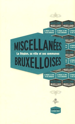 Francis Dannemark - Miscellanées bruxelloises - Edition bilingue français-flamand.