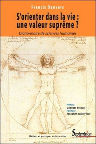 Francis Danvers - S'orienter dans la vie : une valeur suprême ? - Essai d'anthropologie de la formation.