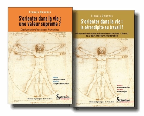 Francis Danvers - S'orienter dans la vie - 2 volumes.