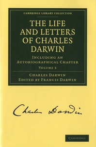 Francis Darwin - The Life and Letters of Charles Darwin - 3 Volume Paperback Set : Including an Autobiographical Chapter.