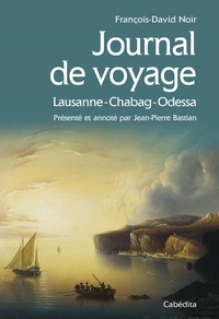 FRANCIS-DAVID NOIR - Journal de voyage.