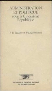 Administration et politique sous la Cinquième République