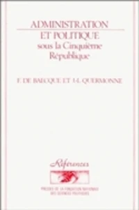 Administration et politique sous la Cinquième République