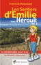 Francis de Richemond - Les Sentiers d'Emilie dans l'Hérault - Volume 2.