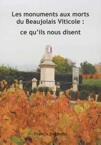 Les monuments aux morts du Beaujolais Viticole : ce qu'ils nous disent .