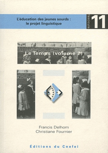 Francis Delhom et Christiane Fournier - Le Temps - Volume 2.
