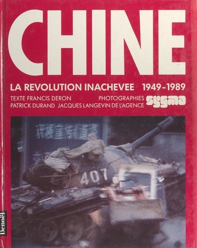 Chine. La révolution inachevée, 1949-1989