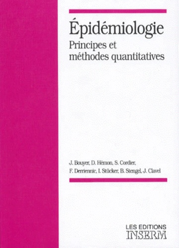 Francis Derriennic et  Collectif - Epidemiologie. Principes Et Methodes Quantitatives.