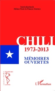 Francis Desvois et Hélène Finet - Chili 1973-2013 - Mémoires ouvertes.