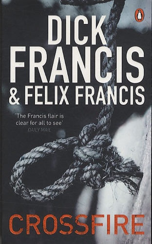 Francis Dick et Félix Francis - Crossfire.