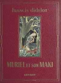 Francis Didelot et  Vo-Lang - Muriel et son maki.
