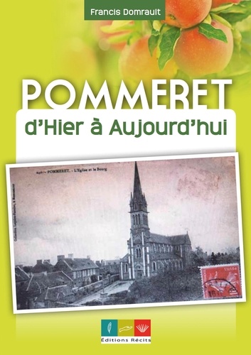 Francis Domrault - Pommeret d'hier à aujourd'hui.