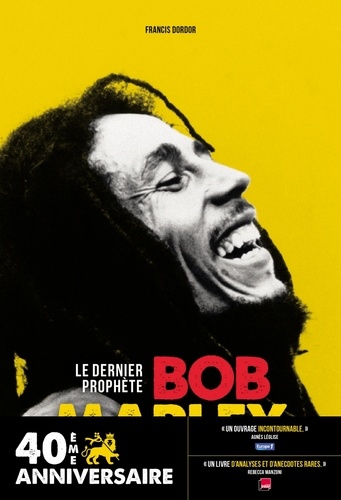 Francis Dordor - Bob Marley - Le dernier prophète.