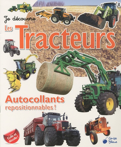 Francis Dréer - Je découvre les tracteurs - Autocollants repositionnables !.