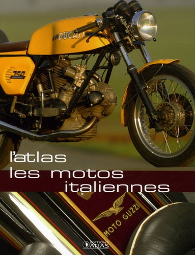 Francis Dréer - L'Atlas des motos italiennes.