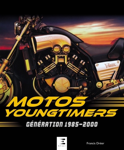 Motos youngtimers. Génération 1985-2000