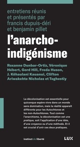 Francis Dupuis-Déri et Benjamin Pillet - L'anarcho-indigénisme.