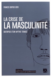 Meilleure vente de livres électroniques en téléchargement gratuit La crise de la masculinité  - Autopsie d'un mythe tenace