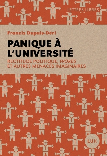 Panique à l'université. Rectitude politique, wokes et autres menaces imaginaires