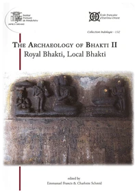 The Archaeology of Bhakti II