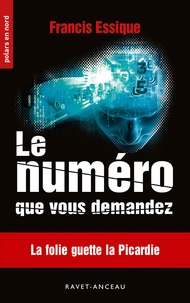 Francis Essique - Le numéro que vous demandez.