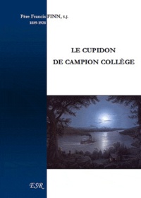 Francis Finn - Le cupidon de Campion collège.