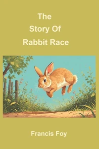 The Story Of Rabbit Race
