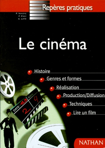 Francis Frey et Anne Goliot-Lété - Le Cinema.