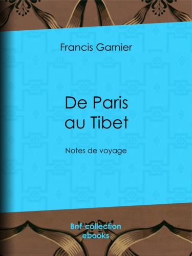 De Paris au Tibet. Notes de voyage