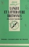 Francis Gourvil et Paul Angoulvent - Langue et littérature bretonnes.